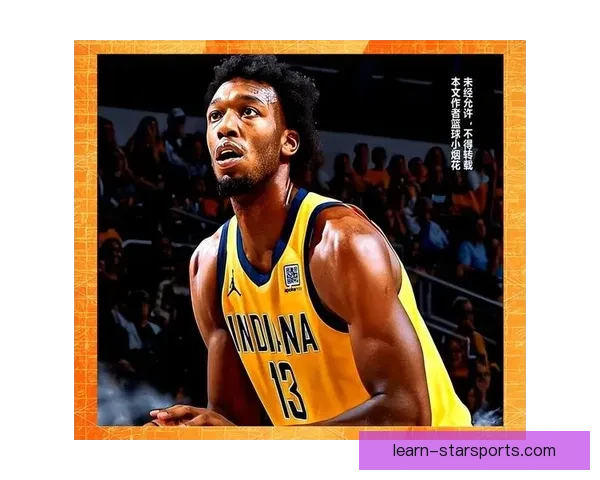 步行者重塑球队新面貌目标明确年轻球员崭露头角迎接未来挑战 步行者重塑球队新面貌目标明确年轻球员崭露头角迎接未来挑战