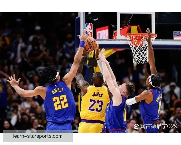 NBA季后赛激战正酣 詹姆斯领衔湖人迎战勇士掘金勇猛挑战