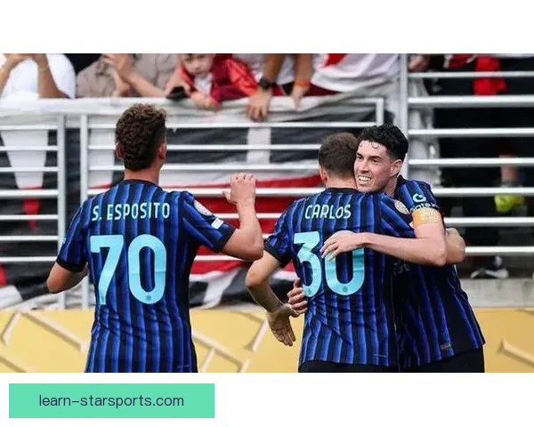 国际米兰最新动态：球员转会市场、战术调整与未来规划全面解析